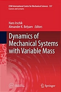 Dynamics of Mechanical Systems with Variable Mass (Paperback, Softcover Repri)