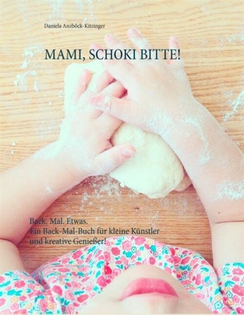 Mami, Schoki Bitte! (Paperback)