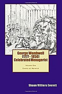 George Wombwell (1777 - 1850) (Paperback)