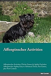 Afghan Hound Activities Afghan Hound Tricks, Games & Agility. Includes: Afghan Hound Beginner to Advanced Tricks, Series of Games, Agility and More (Paperback)