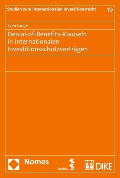 Denial-Of-Benefits-Klauseln in Internationalen Investitionsschutzvertragen (Paperback)