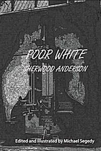 Poor White: Illustrated (Paperback)