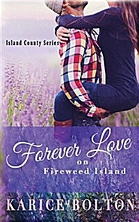 Forever Love on Fireweed Island (Paperback)