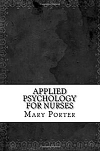 Applied Psychology for Nurses (Paperback)