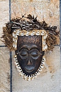 Antique African Mask from Ndebele Tribe of Zimbabwe Journal: 150 Page Lined Notebook/Diary (Paperback)