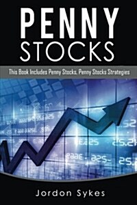 Penny Stocks: This Books Includes: Penny Stocks, Penny Stock Strategies (Paperback)