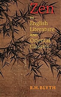 Zen in English Literature and Oriental Classics (Paperback)