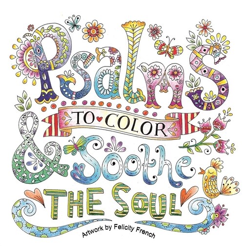 Psalms to Color & Soothe the Soul (Paperback)