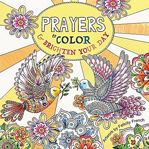 Prayers to Color & Brighten Your Day (Paperback)