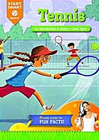 Tennis: An Introduction to Being a Good Sport (Library Binding)