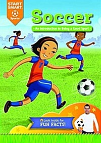 Soccer: An Introduction to Being a Good Sport (Paperback)