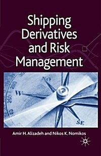 Shipping Derivatives and Risk Management (Paperback)