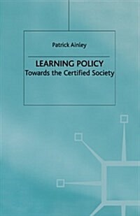 Learning Policy : Towards the Certified Society (Paperback, 1st ed. 1999)