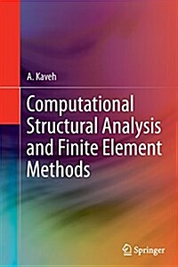 Computational Structural Analysis and Finite Element Methods (Paperback, Softcover Repri)