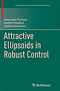 Attractive Ellipsoids in Robust Control (Paperback, Softcover Repri)