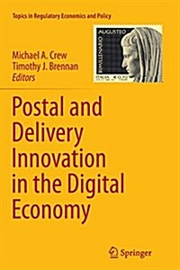 Postal and Delivery Innovation in the Digital Economy (Paperback, Softcover Repri)