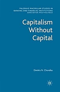 Capitalism Without Capital (Paperback)