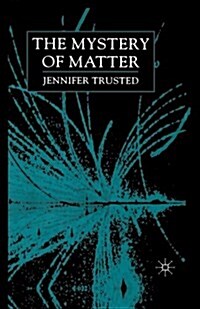 The Mystery of Matter (Paperback)