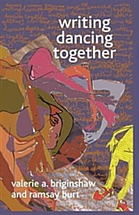Writing Dancing Together (Paperback)
