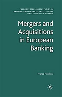 Mergers and Acquisitions in European Banking (Paperback)