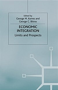 Economic Integration : Limits and Prospects (Paperback, 1st ed. 2002)
