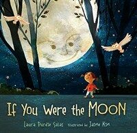 If You Were the Moon (Library Binding)