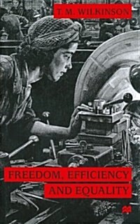 Freedom, Efficiency and Equality (Paperback)