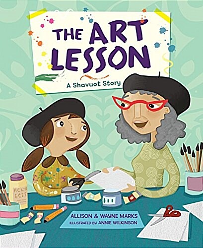 The Art Lesson: A Shavuot Story (Hardcover)