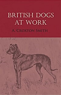 British Dogs at Work (Paperback)