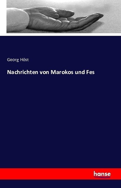 Nachrichten Von Marokos Und Fes (Paperback)