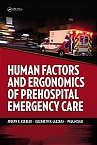 Human Factors and Ergonomics of Prehospital Emergency Care (Hardcover)