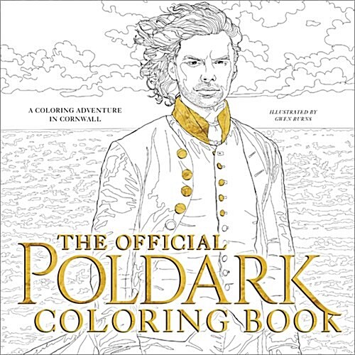 The Official Poldark Coloring Book: A Coloring Adventure in Cornwall (Paperback)