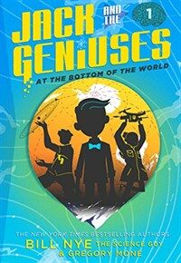 Jack and the Geniuses: At the Bottom of the World (Hardcover)