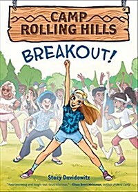 Breakout! (Camp Rolling Hills #3): Volume 3 (Paperback)