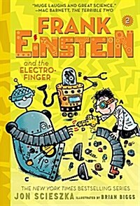 Frank Einstein and the Electro-Finger (Frank Einstein Series #2): Book Two (Paperback)