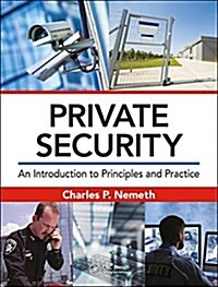 Private Security: An Introduction to Principles and Practice (Hardcover)