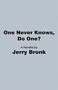 One Never Knows, Do One? (Paperback)