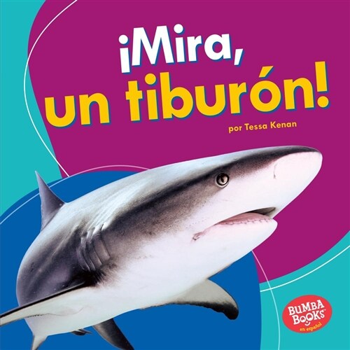 좲ira, Un Tibur?! (Look, a Shark!) (Library Binding)