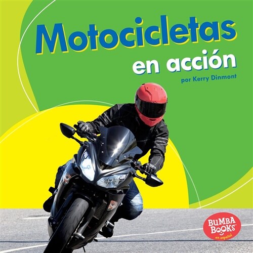 Motocicletas En Acci? (Motorcycles on the Go) (Library Binding)