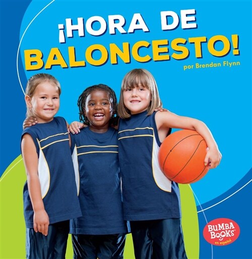 좭ora de Baloncesto! (Basketball Time!) (Paperback)