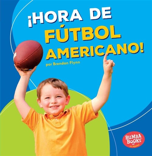 좭ora de F?bol Americano! (Football Time!) (Paperback)