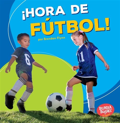 좭ora de F?bol! (Soccer Time!) (Paperback)