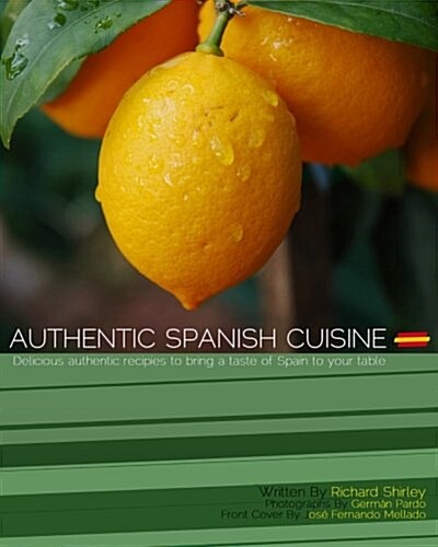 Authentic Spanish Cuisine (Paperback)