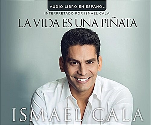 La Vida Es Una Pinata (Life Is a Pinata) (Audio CD)