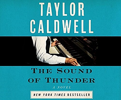 The Sound of Thunder: The Great Novel of a Man Enslaved by Passion and Cursed by His Own Success (Audio CD)