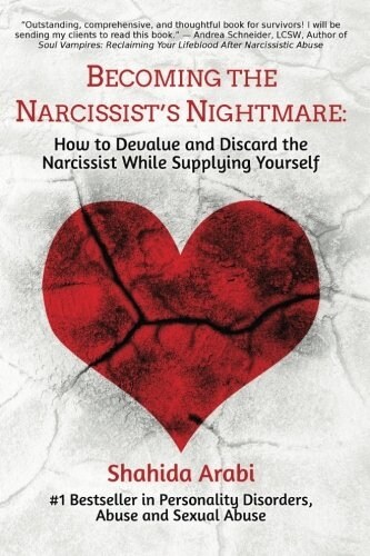 [중고] Becoming the Narcissist‘s Nightmare: How to Devalue and Discard the Narcissist While Supplying Yourself (Paperback)