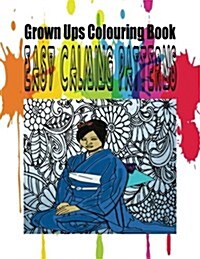 Grown Ups Colouring Book Easy Calming Patterns Mandalas (Paperback)