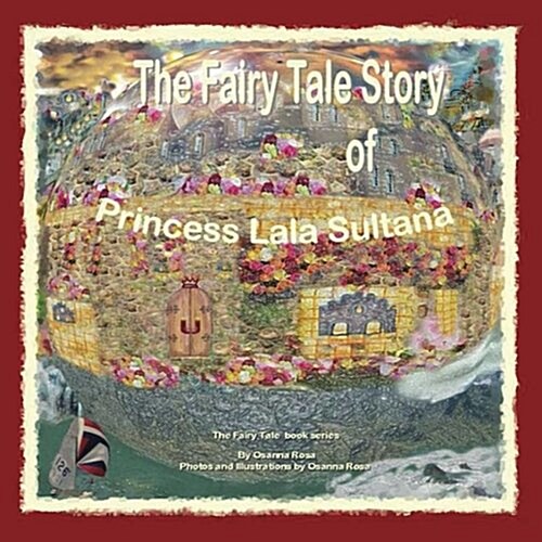 The Fairy Tale Story of Princess Lala Sultana (Paperback)