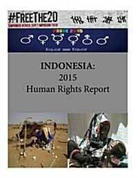 Indonesia: 2015 Human Rights Report (Paperback)