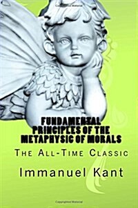 Fundamental Principles of the Metaphysic of Morals (Paperback)